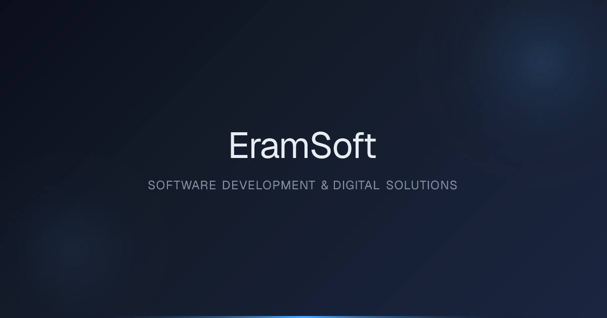 EramSoft — Software Development & Digital Solutions | EramSoft